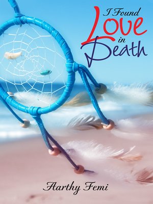 cover image of I Found Love in Death